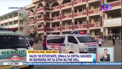 Halos 100 estudyante, dinala sa ospital kasunod ng matinding init sa gitna ng fire drill | BT