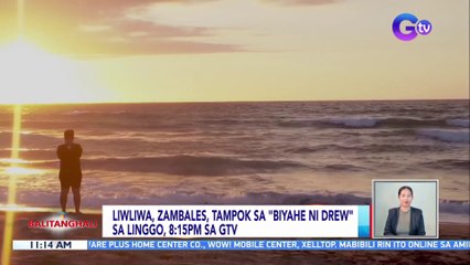 Liwliwa, Zambales, tampok sa "Biyahe ni Drew" sa Linggo, 8:15PM SA GTV | BT