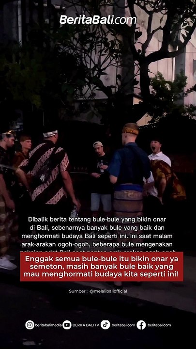 Enggak semua bule-bule itu bikin onar ya semeton, masih banyak bule baik yang mau menghormati budaya kita seperti ini! 