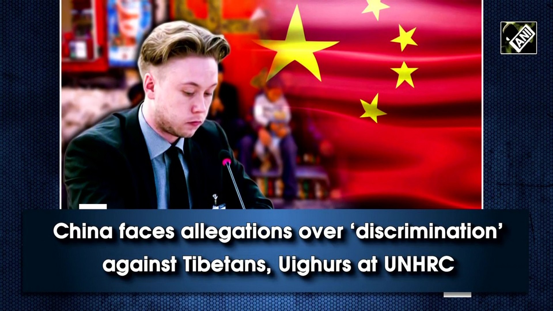 UNHRC: China accussed of 'discrimination' against Tibetans, Uighurs - video Dailymotion