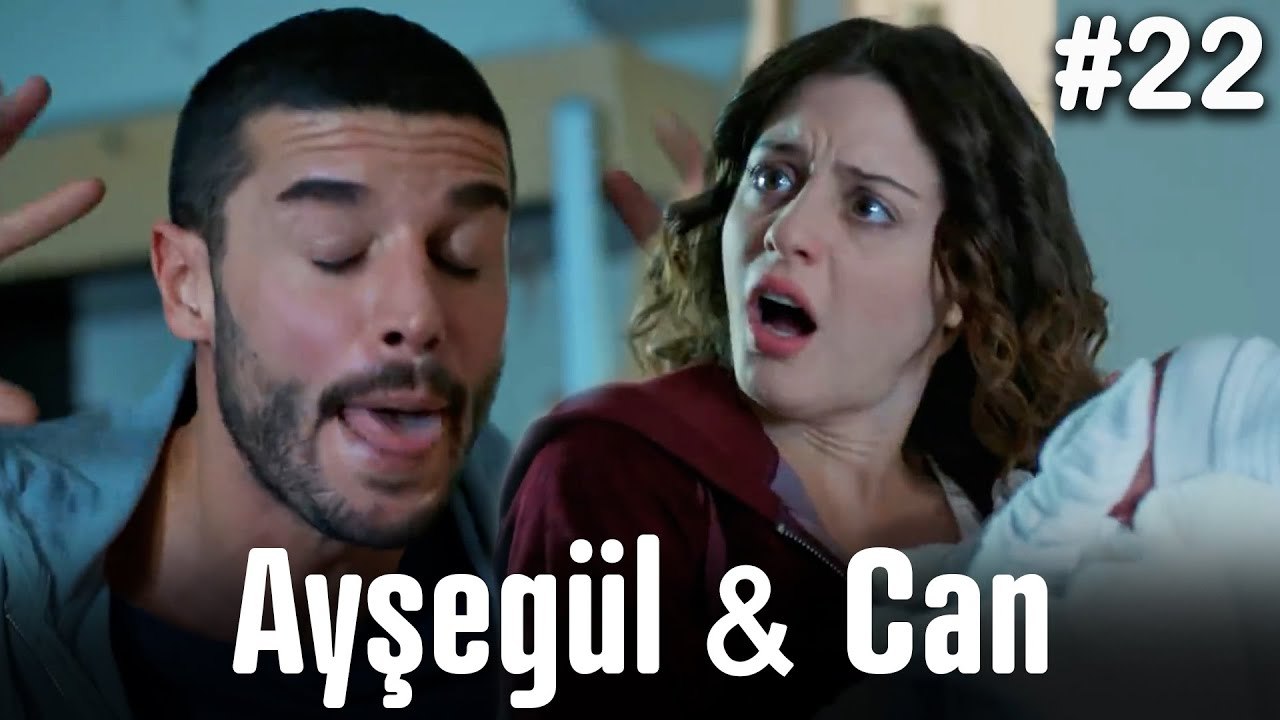 Ayşegül ve Can (Part 22)