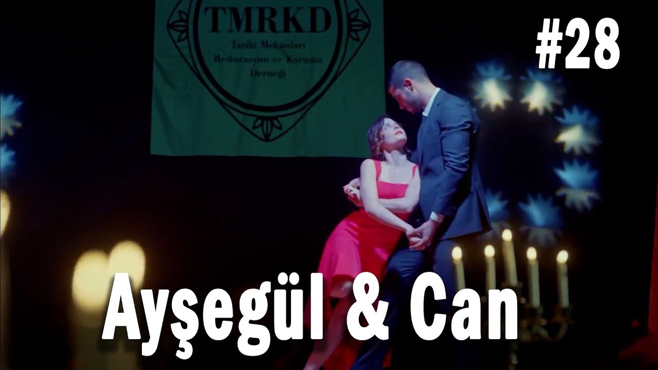 Ayşegül ve Can (Part 28)