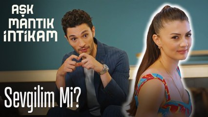 Sevgilim mi? - Aşk Mantık İntikam