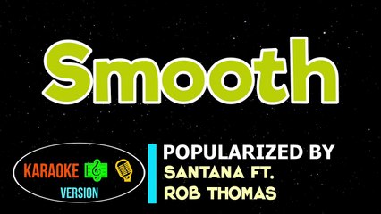 Smooth - Santana Ft. Rob Thomas | Karaoke Version