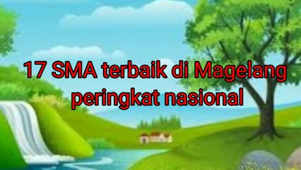 17 Sekolah Menengah Atas (SMA) NegeriSwasta Terbaik di Magelang