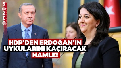HDP'nin B Planı Belli Oldu! İşte Erdoğan'ın Planını Bozacak O Hamle