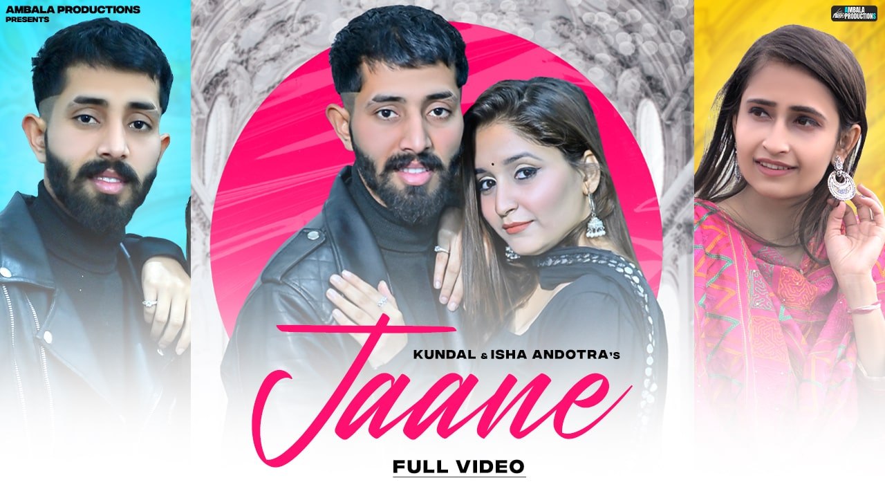 Jaane | Kundal ft. Isha Andotra | Aradhana Verma | Aafat | Latest Punjabi Song 2023