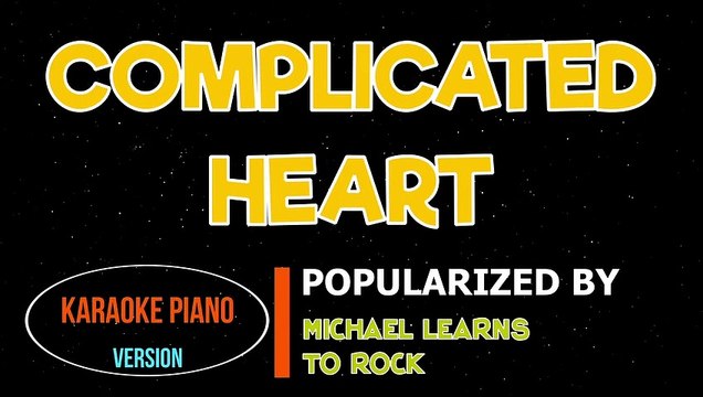 Complicated Heart - Michael Learns To Rock _ PIANO Karaoke Version _HQ ▶️ ️