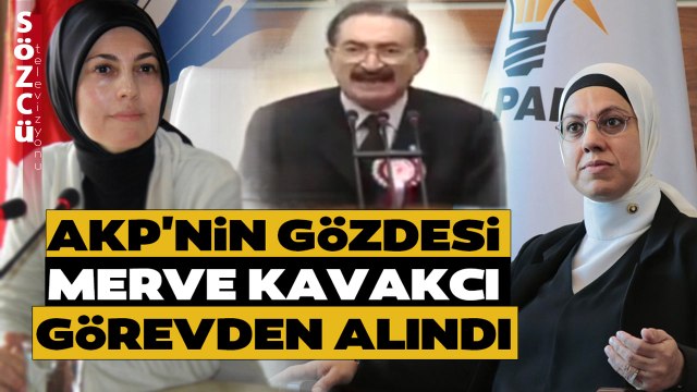 Merve Kavakcı Görevden Alındı! Çarpıcı Ravza Kavakcı Detayı