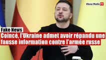 L'Ukraine aurait répandu une fake news concernant l'armée russe en Ukraine