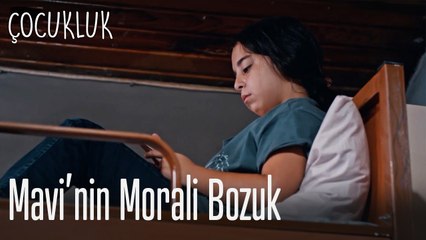 Mavi'nin morali bozuk - Çocukluk
