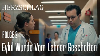 Eylul wurde vom Lehrer gescholten - Herzschlag Folge 2