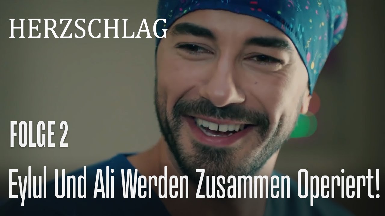 Eylul und Ali werden zusammen operiert! - Herzschlag Folge 2