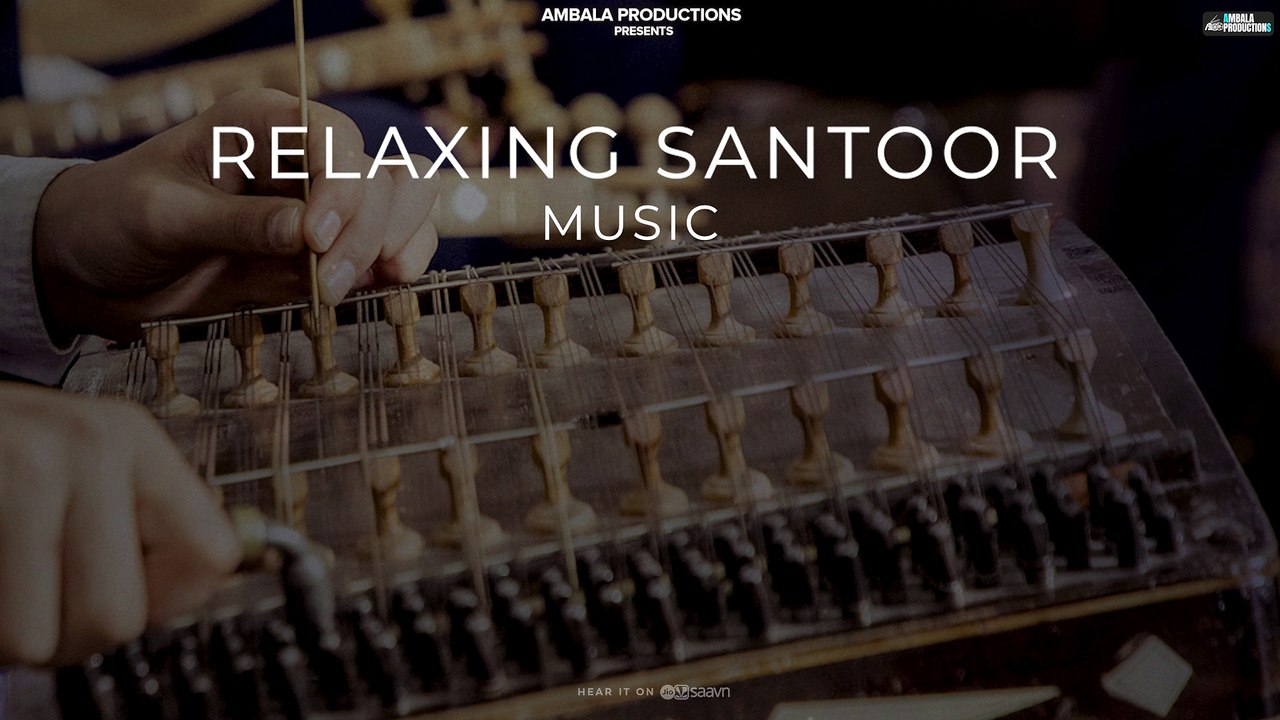 Relaxing Santoor Music Meditation Music Ambala Productions video