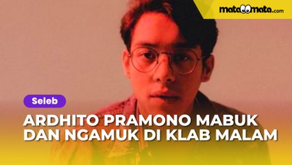 Beredar Kabar Ardhito Pramono Mabuk dan Ngamuk di Klab Malam, Lempar Gelas Sambil Ngaku-Ngaku Anaknya Pramono Anung