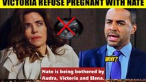 CBS Young And the Restless Spoilers Victoria refuses to get Nate pregnant - Will