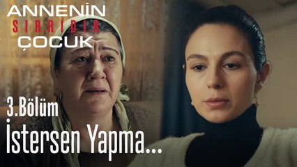 Meryem tehditler savurdu - Annenin Sırrıdır Çocuk 3. Bölüm