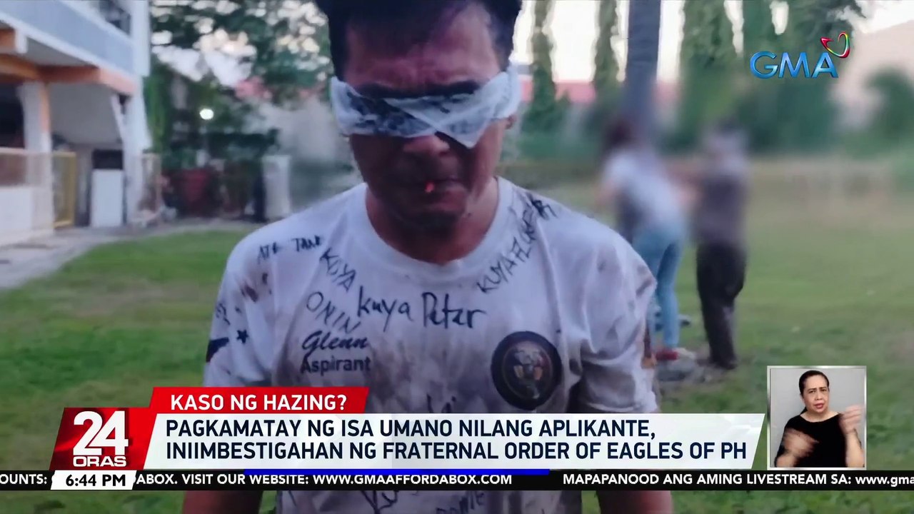Pagkamatay ng isa umano nilang aplikante, iniimbestigahan ng Fraternal Order of Eagles of Phl | 24 Oras