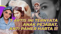 7 Artis Ini Ternyata Anak Pejabat, Anti Pamer Harta