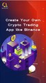 Create Your Own Crypto Trading App like Binance #appdevelopment #binance #ApplikeBinance