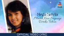 Mega Selvia - Masih Kau Sayangi Diriku Tuhan (Official Lyric Video)