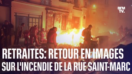 Retraites: retour en images sur l'incendie de la Rue Saint-Marc à Paris