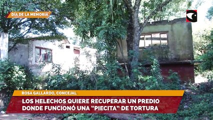 Los Helechos quiere recuperar un predio donde funcionó una “piecita” de tortura