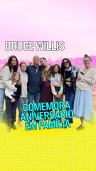 Bruce Willis comemora aniversário de 68 anos