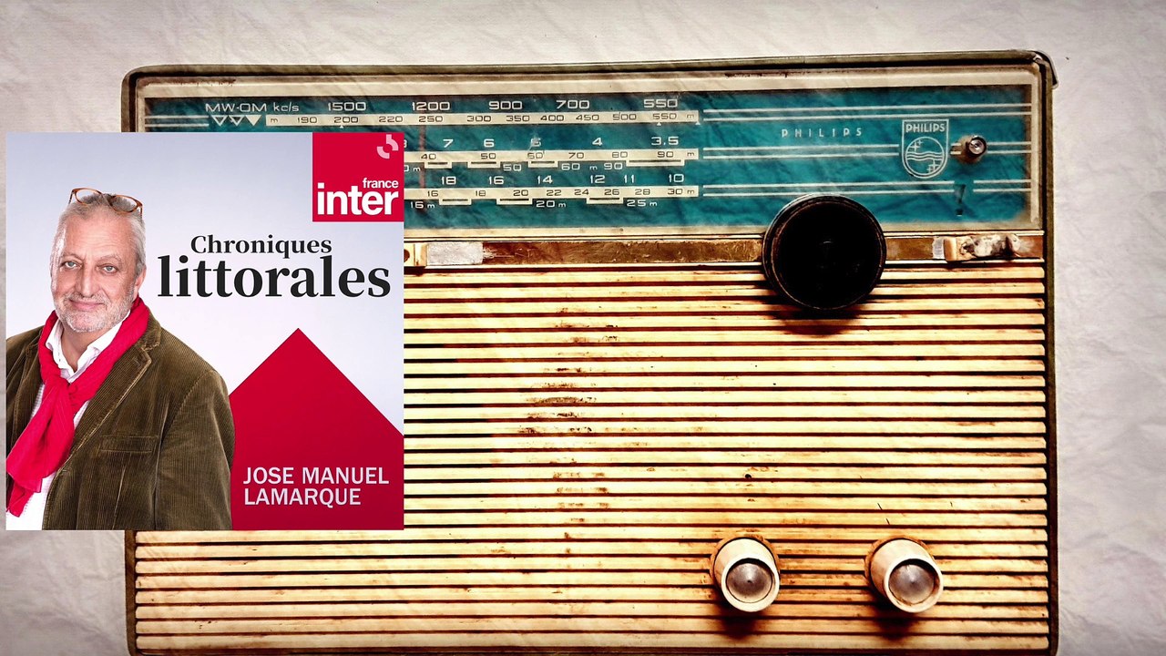 PODCAST | FRANCE INTER  ★ Chroniques littorales