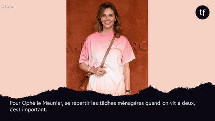 Pour Ophélie Meunier, se répartir les tâches ménagères dans un couple, c'est nécessaire