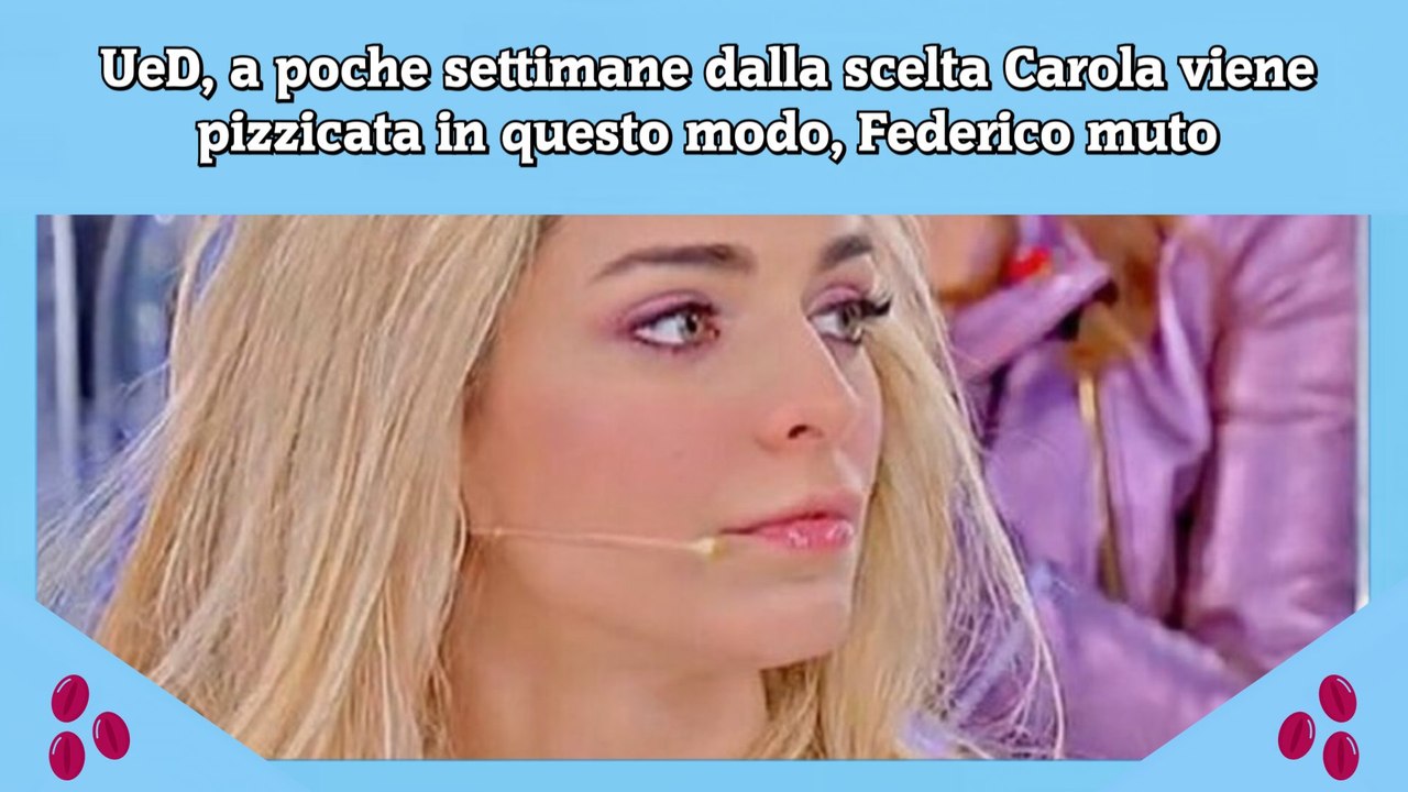UeD, a poche settimane dalla scelta Carola viene pizzicata in questo modo, Federico muto
