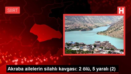 Akraba ailelerin silahlı kavgası: 2 ölü, 5 yaralı (2)