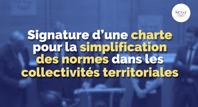 Normes applicables aux collectivités : le Sénat et le Gouvernement s'engagent !