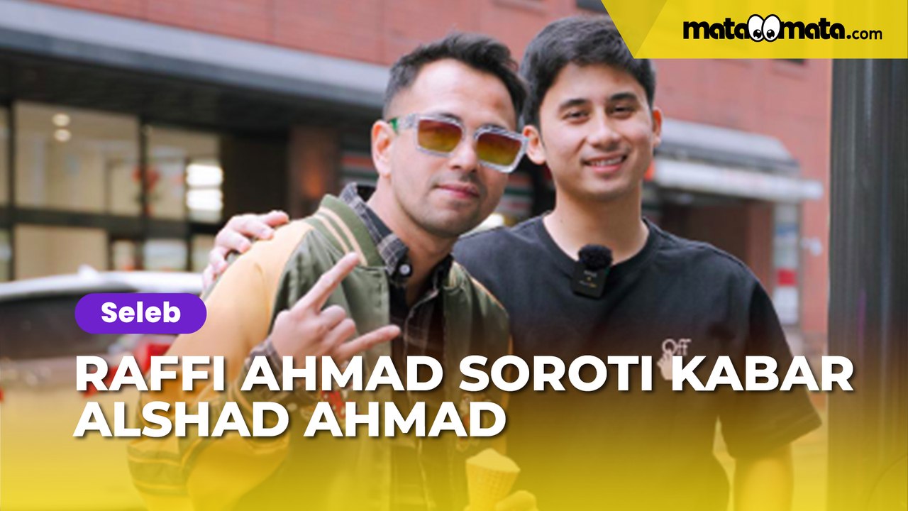 Raffi Ahmad Soroti Kabar Alshad Ahmad Nikah Lalu Ceraikan Istri Usai Anak Lahir, Apa Katanya?