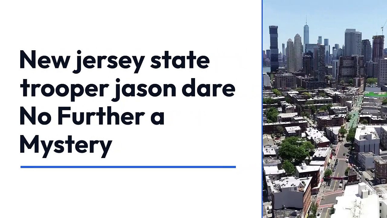 New jersey state trooper jason dare No Further a Mystery - video Dailymotion