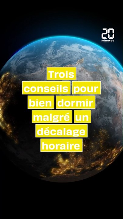 Trois conseils pour bien dormir malgré un décalage horaire