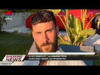 « Il est sérieux?? » : la dernière vidéo  Julien Bert choque les internautes