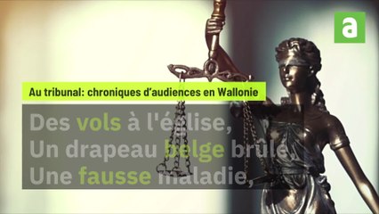 Ce qu'il s'est passé dans les tribunaux de Wallonie cette semaine (20-24 mars)
