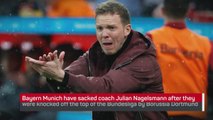 Breaking News - Bayern sack Nagelsmann and hire Tuchel