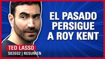 Ted Lasso 3x02 | Viejos CONFLICTOS y AMORES FUTBOLÍSTICOS | RESUMEN Temporada 3 AppleTV+