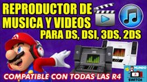 EL MEJOR REPRODUCTOR DE MUSICA Y VIDEOS PARA DS, DSI, 3DS 2DS ETC PARA TODAS LAS R4 APP HOMEBREW