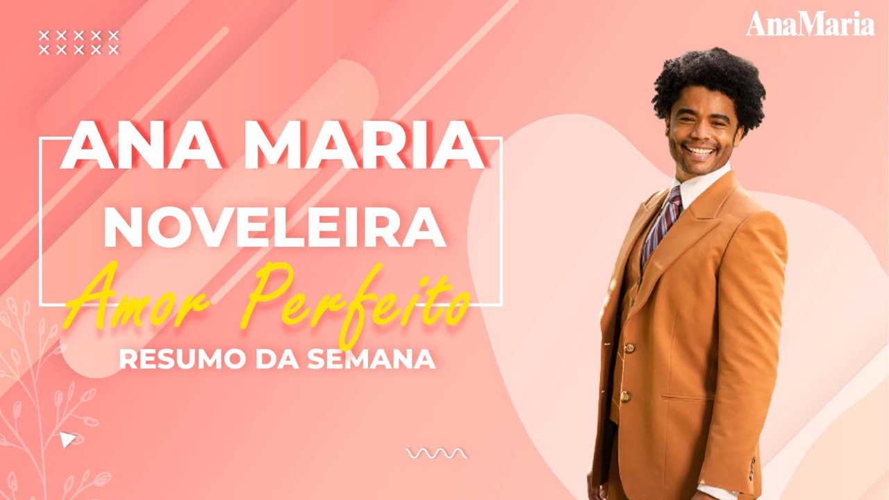 REENCONTRO DO CASAL E MAIS MALDADES: VEJA NOSSO RESUMO DA SEMANA DE 'AMOR PERFEITO'