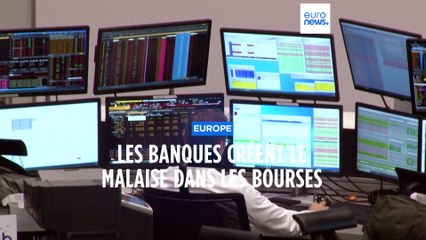 Les banques créent le malaise sur les marchés financiers malgré les déclarations rassurantes