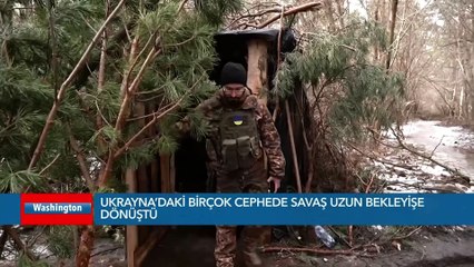 Ukrayna'daki Birçok Cephede Savaş Bekleyişe Dönüştü