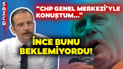 Kılıçdaroğlu Muharrem İnce İle Görüşecek Mi Sorusuna Aytunç Erkin Son Noktayı Koydu!