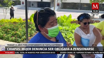 En Chiapas, obligan a mujer a pensionarse tras lesión en su trabajo; sobrevive con $500 al mes