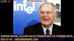 Gordon Moore, Silicon Valley pioneer who co-founded Intel, dies at 94 - 1breakingnews.com