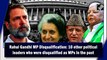 Rahul Gandhi MP Disqualification: 10 other political leaders who were disqualified as MPs in the past