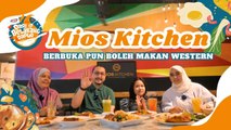 Mios Kitchen: Berbuka Pun Boleh Makan Western!