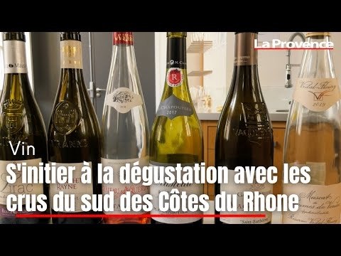Œnologie : ce qu'il faut savoir pour déguster les crus du sud des Côtes du Rhône